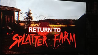Return to Splatter Farm